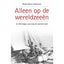 Hollandia Alleen op de wereldzeeën